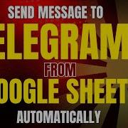 How To Send Telegram Messages From Google Sheets Automate Posting With Bots And Time Driven Trigger
