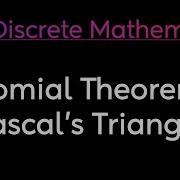 Discrete Mathematics Binomial Theorem And Pascal S Triangle