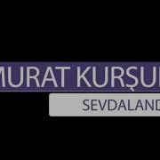 Sevdalandım Murat Kurşun Muzik Video Official 2019