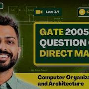 L 3 7 GATE 2005 Question On Direct Mapping Cache Mapping Questions Computer Organization