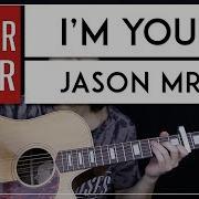 I M Yours Guitar Cover Jason Mraz Chords