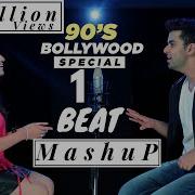 1 BEAT Mashup 90 S Bollywood SINGOFF Singh S Unplugged Ft Gurashish Singh Kuhu Cover