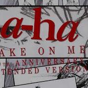 A Ha Take On Me 40th Anniversary Extended Version 2025 By Jos Leene Vinny Vero