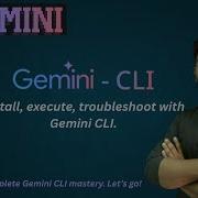 Мастер класс Gemini CLI Единственное руководство которое вам нужно Gemini 2025