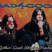 BAD4GOOD USA Nothin Great About A Heartache 1992 Videoclip Restored Video SD HQ