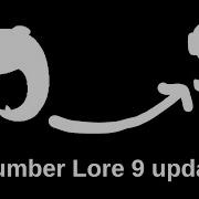Number Lore 9 Is On The Update