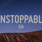 Sia Unstoppable Lyrics