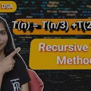 Lec 3 7 Recurrence Tree Method T N T N 3 T 2n 3 N Recurrence Relation In DAA
