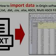 How To Import Data In Origin Software Txt Dat Csv Xlsx ASCII Multi ASCII Files