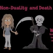 Non Duality And Death