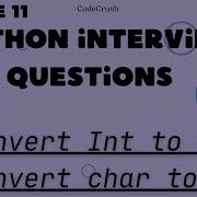 Python Interview Questions Type Conversion Convert Int To Char Convert Char To Int