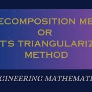 L U Decomposition Method L U Factorization Method Ludecompositionmethod Engineeringmathematics
