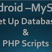 Android MySQL 01 Set Up Database PHP Script