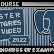 PostgreSQL Tutorial Full Course 2022