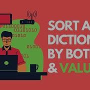 How To Sort A Dictionary By Key And Value In Python