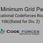 C Minimum Grid Path Educational Codeforces Round 106 Rated For Div 2 English Explanation
