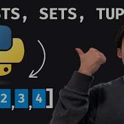Lists Vs Sets Vs Vs Tuples What S The Difference Python Fundamentals