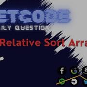 LeetCode Daily Question 1122 Relative Sort Array Solution Code Explained