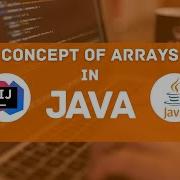 Concept Of Arrays Java Tutorial For Beginners 13