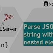 Parse JSON String With Nested Elements In SQL Server