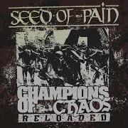 EGxHC Seed Of Pain CHAMPIONS OF CHAOS RELOADED 2022 Full Album