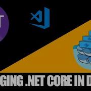 Debugging NET Core In Docker With VSCode