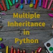 Python 46 Multiple Inheritance In Python By Bharathi Patnala