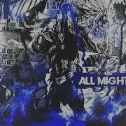 Legacy Of All Might ASMV MOTIVATIONAL