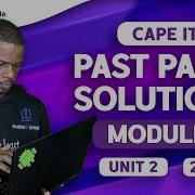 CAPE IT June 2022 Unit 2 Module 3 Full Solution Cape Makeitsimplett Informationtechnology