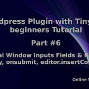Learn Wordpress Plugin With TinyMCE Editor Beginners Tutorial 6 Adding Modal Window Inputs Fields