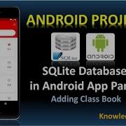SQLite Database In Android Part 2 Adding Class Book Android Projects Android Androidprojects