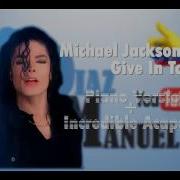 Michael Jackson Give In To Me Piano Virtual Version AMAZING ACAPELLA