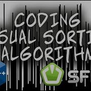CODING VISUAL SORTING ALGORITHM C SFML VISUAL STUDIO 2019