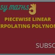 EASY METHOD PIECEWISE LINEAR INTERPOLATING POLYNOMIAL