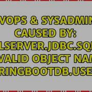 Caused By Com Microsoft Sqlserver Jdbc SQLServerException Invalid Object Name