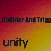 How To Use Collider And Trigger In Unity With Example