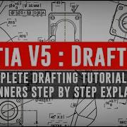 How To Do Drafting In Catia Drafting In Catia V5 Catia V5 Drafting Tutorial