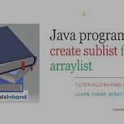 Java Program To Create Sublist From Arraylist