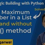 Find Maximum Number In A List With And Without Max Method Python Programs