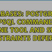 Databases PostgreSQL Psql Command Line Tool And SET CONSTRAINTS DEFERRED