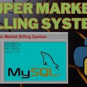 GUI Python Projects Super Market Billing System Project Tutorial With Tkinter And Mysql