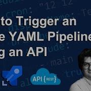How To Call An Azure DevOps Pipeline From Outside Using An API