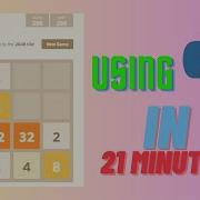 Learn To Make 2048 In Python Using Pygame In 21 Minutes
