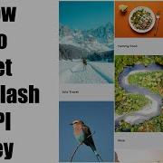 How To Get Unsplash API Key Unsplash Api Key