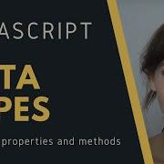 JavaScript Data Types Their Properties And Methods LESSON 3