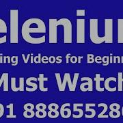 Selenium Training Videos For Beginners Must Watch Selenium Automation Training Call 91 8886552866
