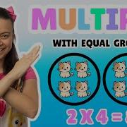 Multiplying Using Equal Groups