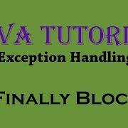 10 5 Exception Handling In Java Practical Part 4 Finally Block
