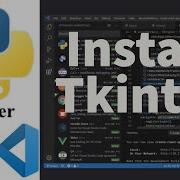 How To Install Tkinter In Visual Studio Code Windows 11 Use Tkinter In VSCode