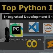 Top Python IDE Integrated Development Environment Editor PyCharm VSCode Jupyter Colab